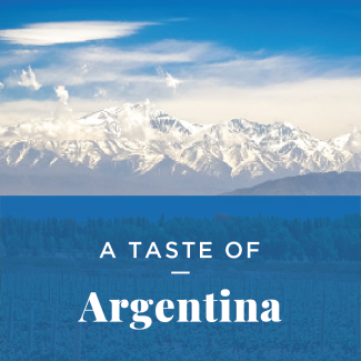 A vineyard with snow capped mountains in the background. Text: Taste of Argentina